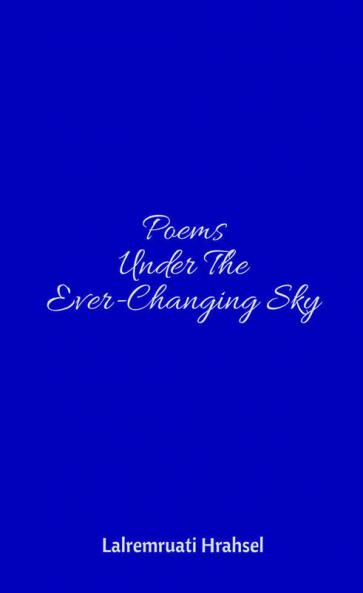 Poems Under The Ever-Changing Sky