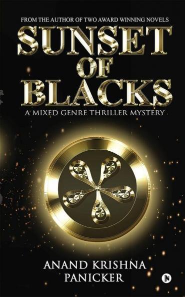 Sunset Of Blacks : A Mixed Genre Thriller Mystery