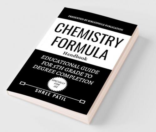 Chemistry Formula : Educational guide for 5th Grade to Degree college