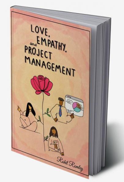 Love Empathy and Project Management