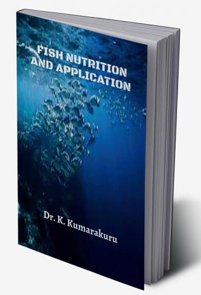 Fish Nutrition and Application