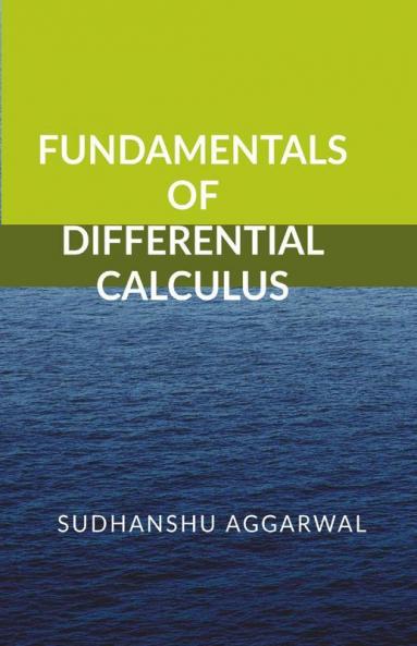 Fundamentals Of Differential Calculus