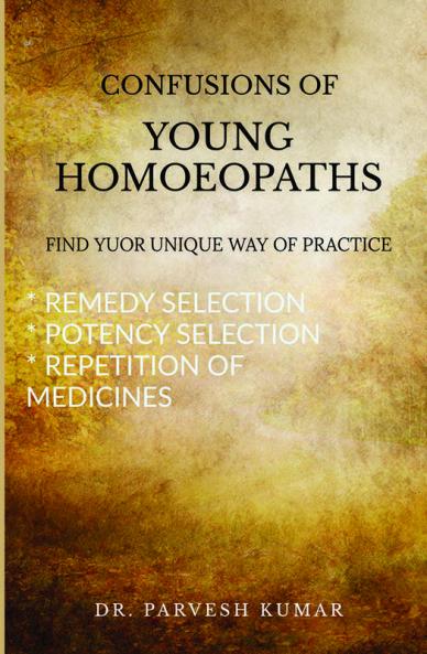 CONFUSIONS OF YOUNG HOMOEOPATHS