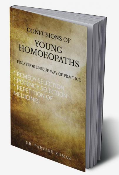 CONFUSIONS OF YOUNG HOMOEOPATHS