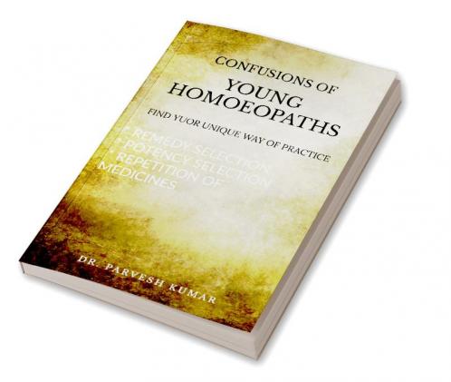CONFUSIONS OF YOUNG HOMOEOPATHS