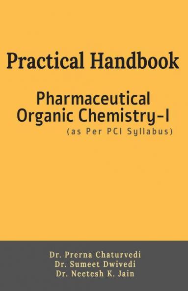 Practical Handbook Pharmaceutical Organic Chemistry - I: As Per Pci Syllabus