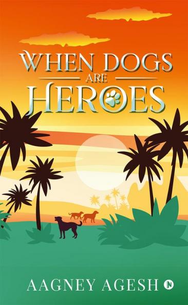 When Dogs are Heroes