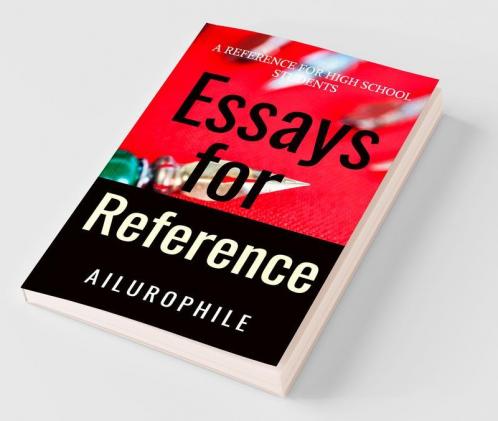 Essays for Reference: For Grade-10 students of ICSE Board