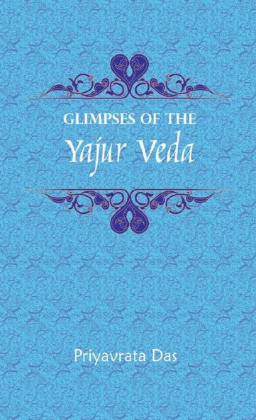 Glimpses of the Yajur Veda