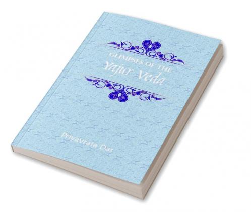 Glimpses of the Yajur Veda