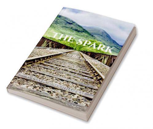 THE SPARK : A glimpse to the Electricals