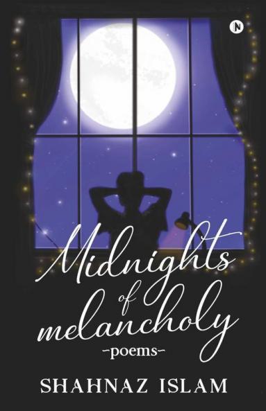Midnights Of Melancholy: Poems