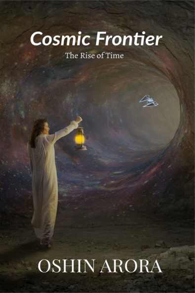 Cosmic Frontier : The Rise of Time