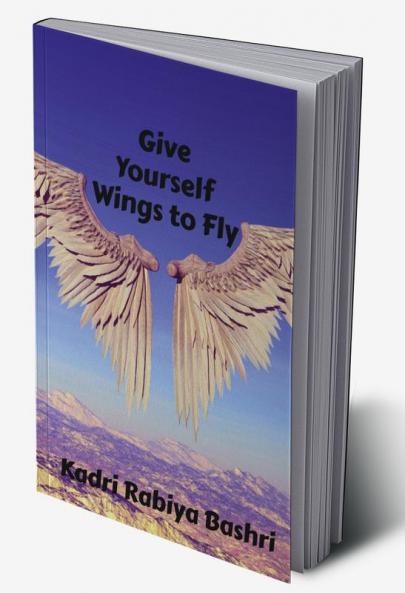 Give Yourself Wings to Fly