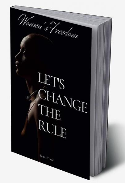 Women's freedom / महिला की आज़ादी : Let's change the rule