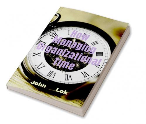 How Managing Organizational Time