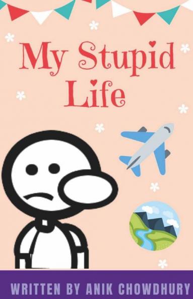 My Stupid Life