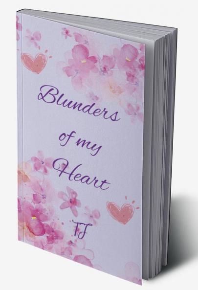 Blunders of My Heart