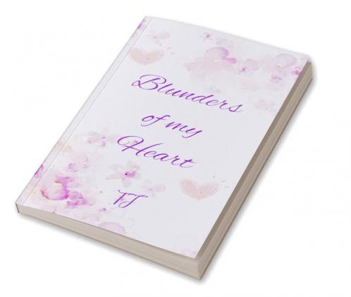 Blunders of My Heart