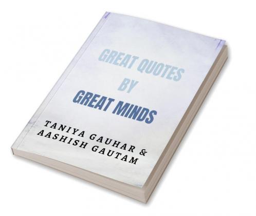 Great Quotes By Great Minds