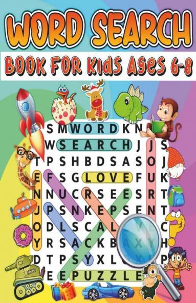 Word Search Book For Kids Ages 6-8: Amazing Educational Word Search Activity Book For Boys And Girls. Fun Word Search Puzzle Book With Brain Games For Kids. Challenging Search And Find Puzzles For ...
