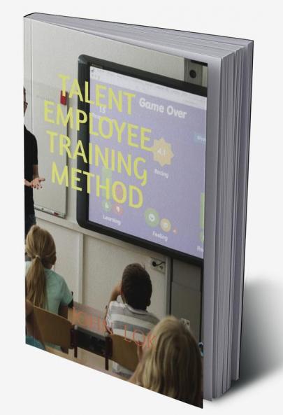TALENT EMPLOYEE TRAINING METHOD