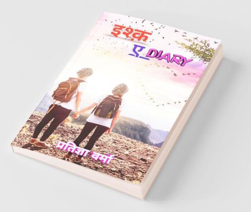Ishq A Dairy / इश्क़ ए डायरी: Ishq A Dairy