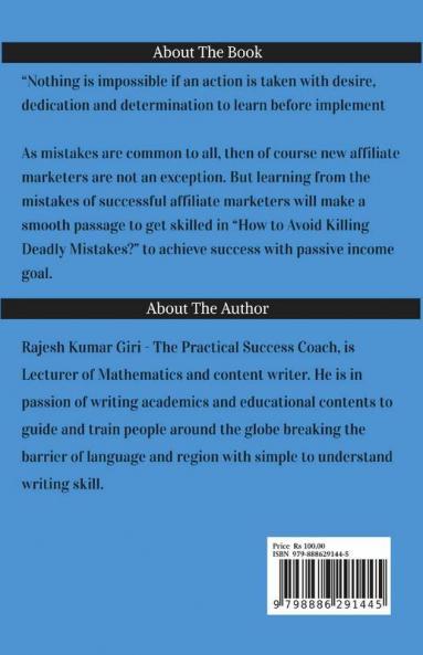 Success Is Yours In Affiliate Marketing If Deadly Mistakes Killed: Identify And Avoid Mistakes