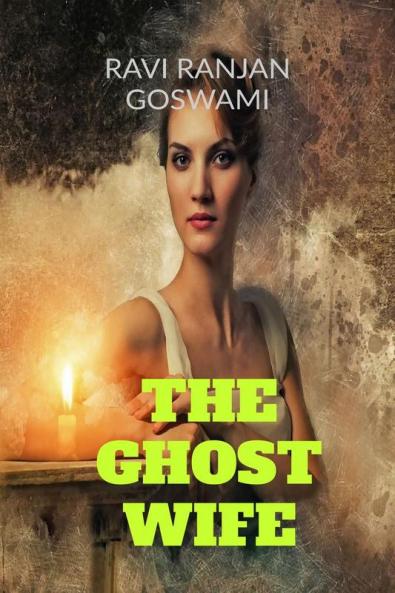 The Ghost Wife