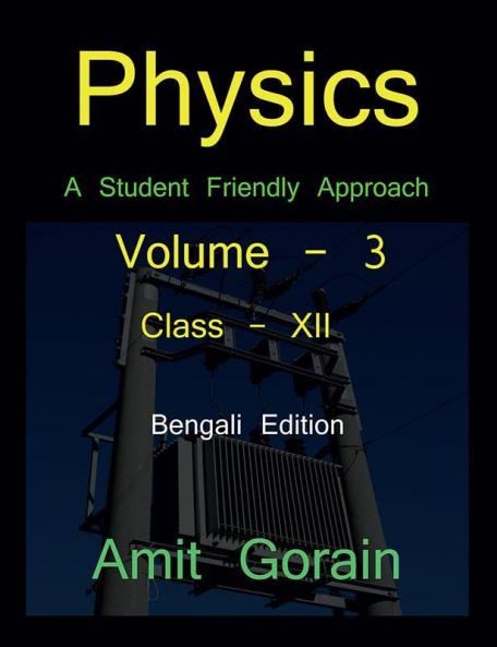 Physics : A Student Friendly Approach || Volume - 3 || Class - XII / ?????? ?????? : ????? ???? ?? ?????? ??????