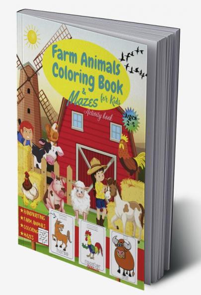 Farm Animals Coloring Book for Kids ages 2-5 & Mazes : Activity Book for Kids : Handwriting & Coloring Book