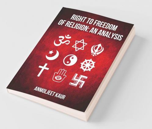 Right To Freedom Of Religion: An Analysis