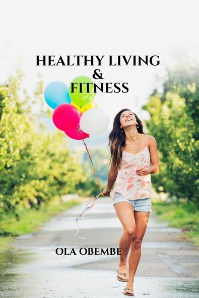 HEALTHY LIVING AND FITNESS