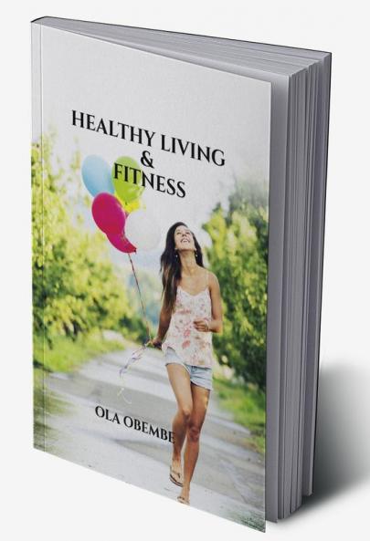 HEALTHY LIVING AND FITNESS