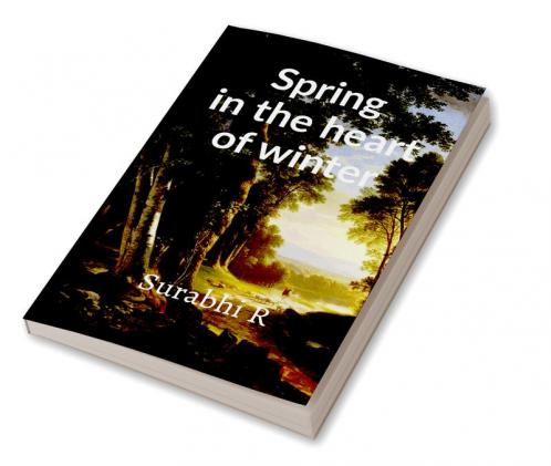 Spring in the heart of winter