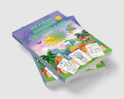 My Frist Dinosaur Coloring Book for Kids ages 3-5 : Alphabet & Numbers Coloring Pages | Easy and Fun Children's Colouring Book with 47 Adorable Dinosaur Pages to Colour for Little Kids Toddlers