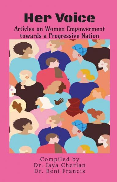 Her Voice - Articles On Women Empowerment Towards A Progressive Nation
