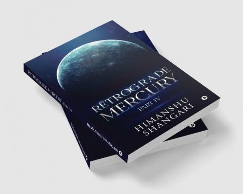 Retrograde Mercury (Part IV)