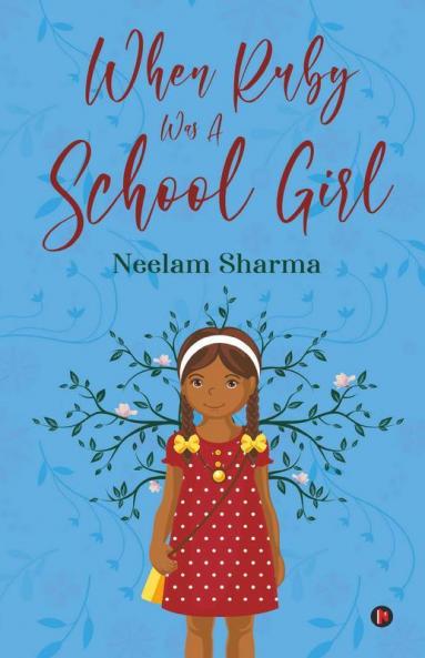 When Ruby Was A School Girl