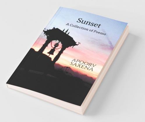 Sunset - A Collection Of Poems
