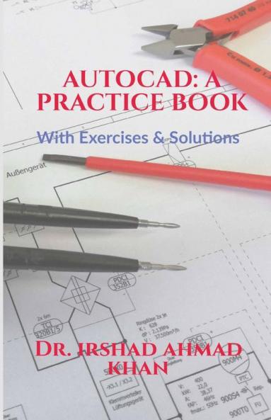 Autocad: A Practice Book