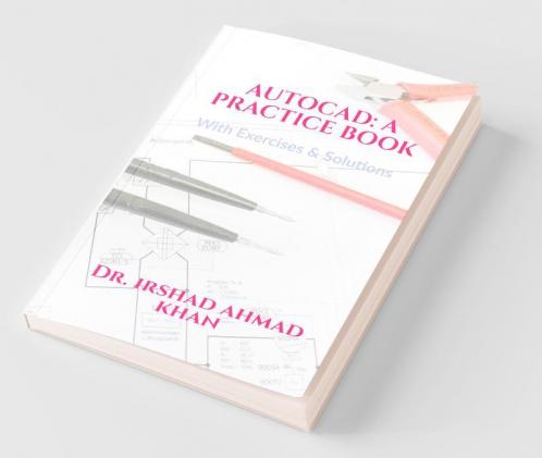 Autocad: A Practice Book