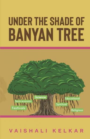Under The Shade Of Banyan Tree