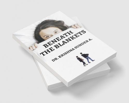 Beneath the Blankets : A Collection of Anecdotes