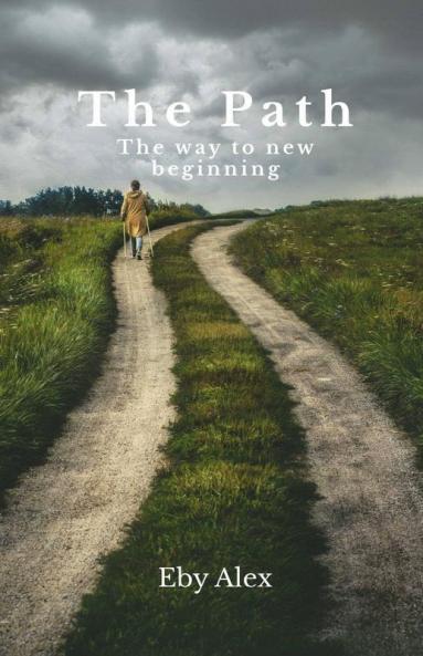 The Path: The Way To New Beginning