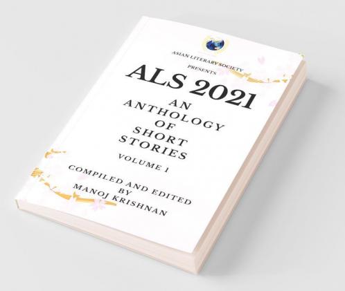 Als 2021: An Anthology Of Short Stories Vol 1
