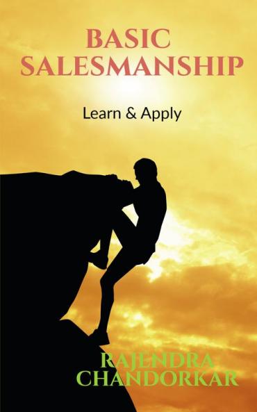 BASIC SALESMANSHIP: LEARN & APPLY