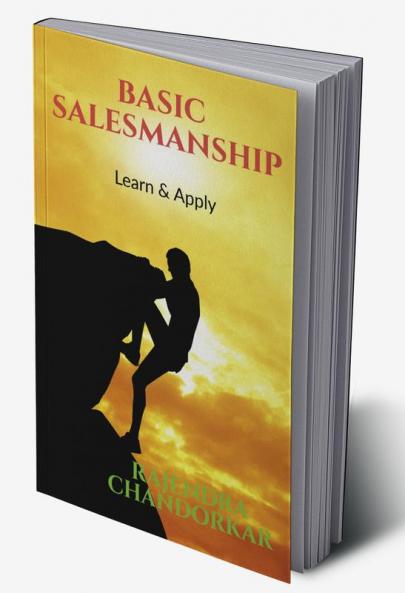 BASIC SALESMANSHIP: LEARN & APPLY