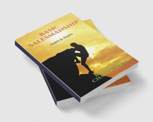 BASIC SALESMANSHIP: LEARN & APPLY