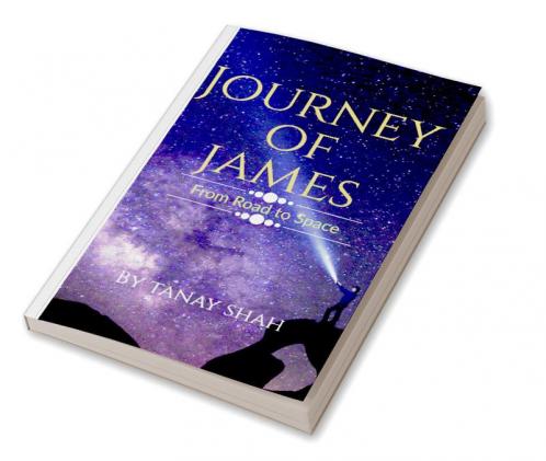 Journey of James from road to space